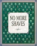 Greenberger, David: No More Shaves Greenberger, David: No More Shaves