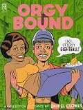 Clowes, Daniel: Orgy Bound Clowes, Daniel: Orgy Bound