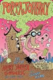 Ryan, Johnny: Portajohnny: The Best of Angry Youth Comix, the Early Years Ryan, Johnny: Portajohnny: The Best of Angry Youth Comix, the Early Years