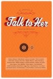 Mckenna, Kristine: Talk to Her: Interviews