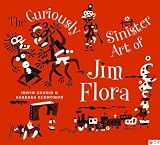 Chusid, Irwin: Curiously Sinister Art of Jim Flora