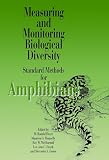 Donnelly, Maureen A.: Measuring and Monitoring Biological Diversity: Standard Methods for Amphibians