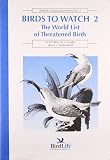 Collar, N. J.: Birds to Watch 2: The World List of Threatened Birds Collar, N. J.: Birds to Watch 2: The World List of Threatened Birds