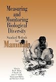 Wilson, Don E.: Measuring and Monitoring Biological Diversity: Standard Methods for Mammals