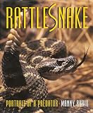 Rubio, Mannyrubio, Manny: Rattlesnake: Portrait of a Predator