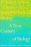 Barrett, Gary W.: A New Century of Biology