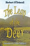 O'Driscoll, Herbert: The Leap of the Deer: Memories of a Celtic Childhood