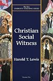 Lewis, Harold T.: Christian Social Witness Lewis, Harold T.: Christian Social Witness