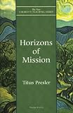Presler, Titus: Horizons of Mission
