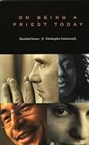 Being a Priest Today (156101253X) by Cocksworth, Christopher Cocksworth, Christopher: Being a Priest Today