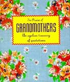 [???]: In Praise of Grandmothers: An Ageless Treasury of Quotations