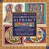 Seligman, Patricia: The Illuminated Alphabet