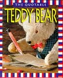 [???]: The Quotable Teddy Bear