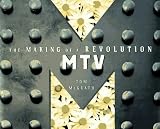 McGrath, Tom: Mtv: The Making of a Revolution