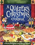 Stoltzfus, Louise: A Quilter's Christmas Cookbook