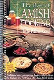 Good, Phyllis Pellman: The Best of Amish Cooking: Traditional and Contemporary Recipes Adapted from the Kitchens and Pantries of Old Order Amish Cooks