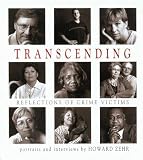 Zehr, Howard: Transcending: Reflections of Crime Victims Zehr, Howard: Transcending: Reflections of Crime Victims