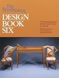 Landis, Scott: Fine Woodworking Design Book Six: 266 Photographs of the Best Work in Wood Landis, Scott: Fine Woodworking Design Book Six: 266 Photographs of the Best Work in Wood