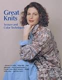 Threads: Great Knits: Texture and Color Techniques