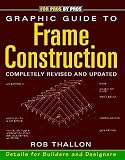 Thallon, Rob: Graphic Guide to Frame Construction: Details for Builders and Designers Thallon, Rob: Graphic Guide to Frame Construction: Details for Builders and Designers