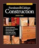 Rae, Andy: The Complete Illustrated Guide to Furniture and Cabinet Construction