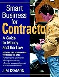 Kramon, Jim: Smart Business for Contractors: A Guide to Money and the Law Kramon, Jim: Smart Business for Contractors: A Guide to Money and the Law