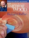 Raffin, Richard: Turning Wood With Richard Raffan Raffin, Richard: Turning Wood With Richard Raffan