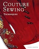 Shaeffer, Claire B.: Couture Sewing Techniques Shaeffer, Claire B.: Couture Sewing Techniques