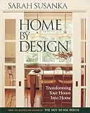 Susanka, Sarah: Home by Design: Transforming Your House into Home