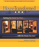 Hunter, Linda Mason: House Transformed: Getting The Home You Want . . . With The House You Have Hunter, Linda Mason: House Transformed: Getting The Home You Want . . . With The House You Have