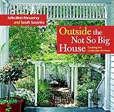 Crawford, Grey: Outside the Not So Big House: Creating the Landscape of Home