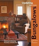 Wasserman, Louis: Bungalows: Design Ideas for Renovating, Remodeling, And Building New