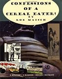 Holmes, Rand: Confessions of a Cereal Eater