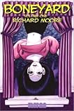 Moore, Richard: Boneyard Moore, Richard: Boneyard