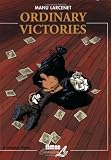 Larcenet, Manu: Ordinary Victories: What Is Precious