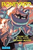 Moore, Richard: Boneyard 2: In Color