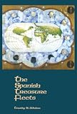 Walton, Timothy R.: The Spanish Treasure Fleets Walton, Timothy R.: The Spanish Treasure Fleets