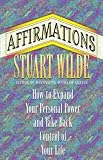 Wilde, Stuart: Affirmations Wilde, Stuart: Affirmations