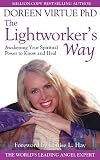 Virtue, Doreen: The Lightworker's Way: Awakening Your Spiritual Power to Know and Heal