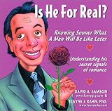 Samson, David A.: Is He for Real?: Knowing Sooner What a Man Will Be Like Later