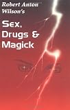Wilson, Roberta: Sex, Drugs and Magick