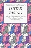 Wilson, Robert A.: Ishtar Rising : The Goddess Obsession Wilson, Robert A.: Ishtar Rising : The Goddess Obsession