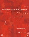 Weinman, Lynda: Deconstructing Web Graphics Weinman, Lynda: Deconstructing Web Graphics