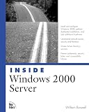 Boswell, William: Inside Windows 2000 Server