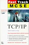 Dulaney, Emmett: McSe Fast Track Tcp/Ip