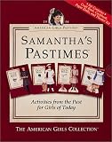 [???]: Samantha's Pastimes: Cookbook, Craft Book, Paper Dolls, Theater Kit