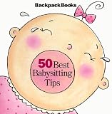 [???]: 50 Best Babysitting Tips