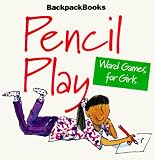 Meisel, Paul: Pencil Play Word Games for Girls Meisel, Paul: Pencil Play Word Games for Girls