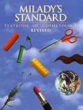 Milady: Milady's Standard Textbook of Cosmetology Milady: Milady's Standard Textbook of Cosmetology
