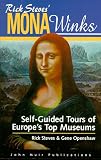 Steves, Rick: Rick Steves' Mona Winks: Self-Guided Tours of Europe's Top Museums Steves, Rick: Rick Steves' Mona Winks: Self-Guided Tours of Europe's Top Museums